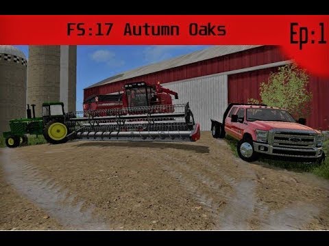 FS:17 Autumn Oaks- Harvesting and Selling Soybeans Timelapse Ep:1