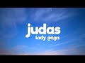 Lady Gaga - Judas (Lyrics)