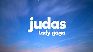 Lady Gaga - Judas (Lyrics)