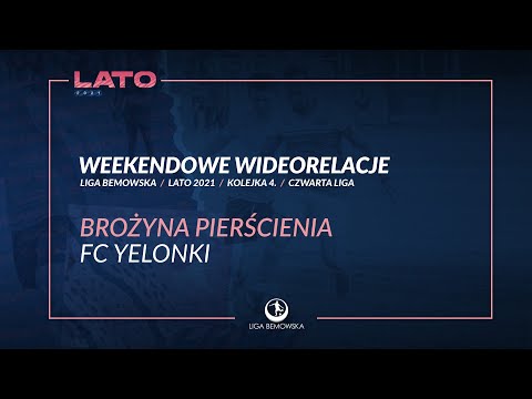 LIGA BEMOWSKA / LATO 2021 / BROŻYNA PIERŚCIENIA