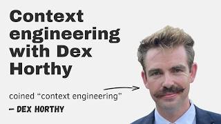 Context engineering with Dex Horthy