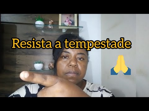 Resista a Tempestade /@Valquiria de souza Official