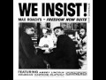 We Insist! Max Roach's Freedom Now Suite