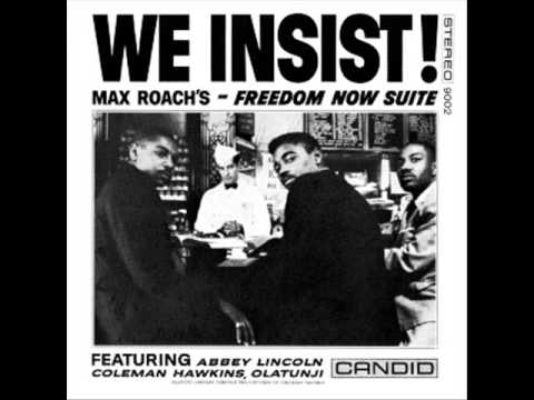 We Insist! Max Roach's Freedom Now Suite