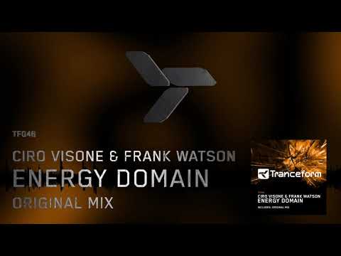 Ciro Visone & Frank Watson - Energy Domain (Original Mix) [TF046]