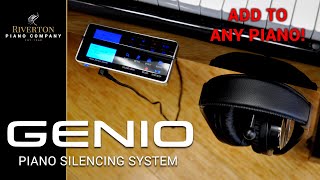 The Genio Piano Silencing System:  Add Digital Piano Features to Your Acoustic Piano!
