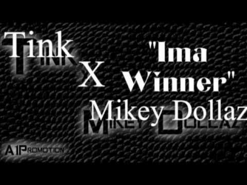 Tink x Mikey Dollaz - Ima Winner | @Official_Tink @Mikey_Dollaz_