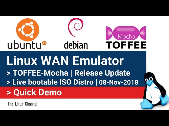 0x17c Linux WAN Emulator | TOFFEE-Mocha | Live bootable ISO Distro | Release Update | 08-Nov-2018