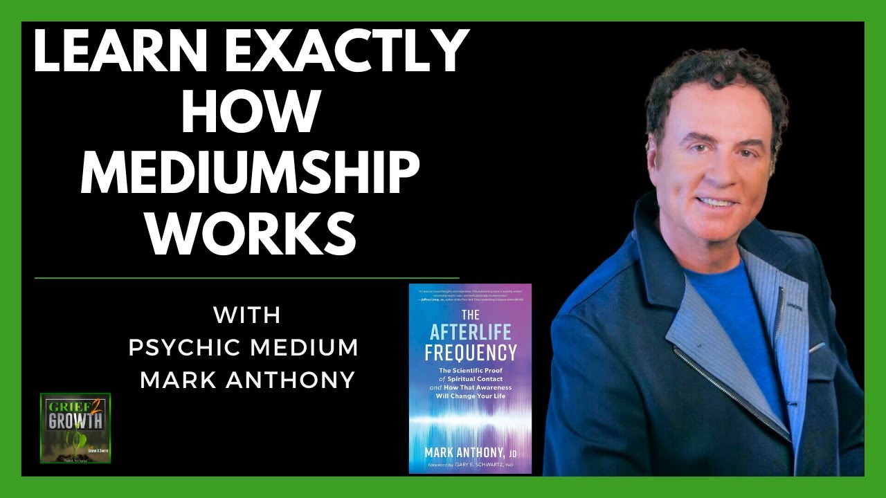 How Mediumship Works with Mark Anthony