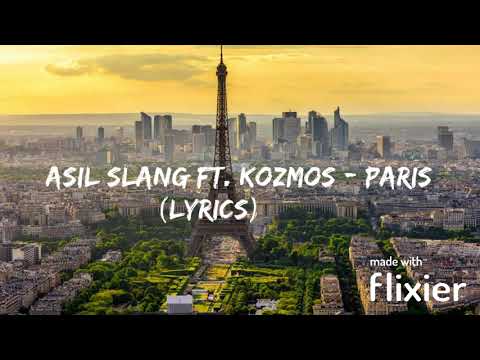Asil Slang ft.Kozmos - Paris (Lyrics)
