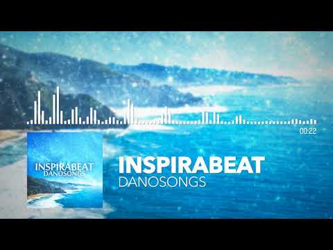 Inspirabeat | Upbeat Energetic Motivational Royalty Free Music | DanoSongs