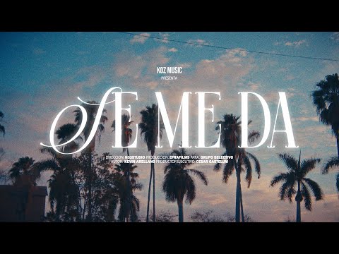 Grupo Selectivo - Se Me Da (Video Oficial)