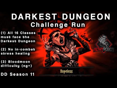 Darkest Dungeon - Bloodmoon, All Classes, No Stress Heals Week 34.2 (Courtyard Mission 2.5)