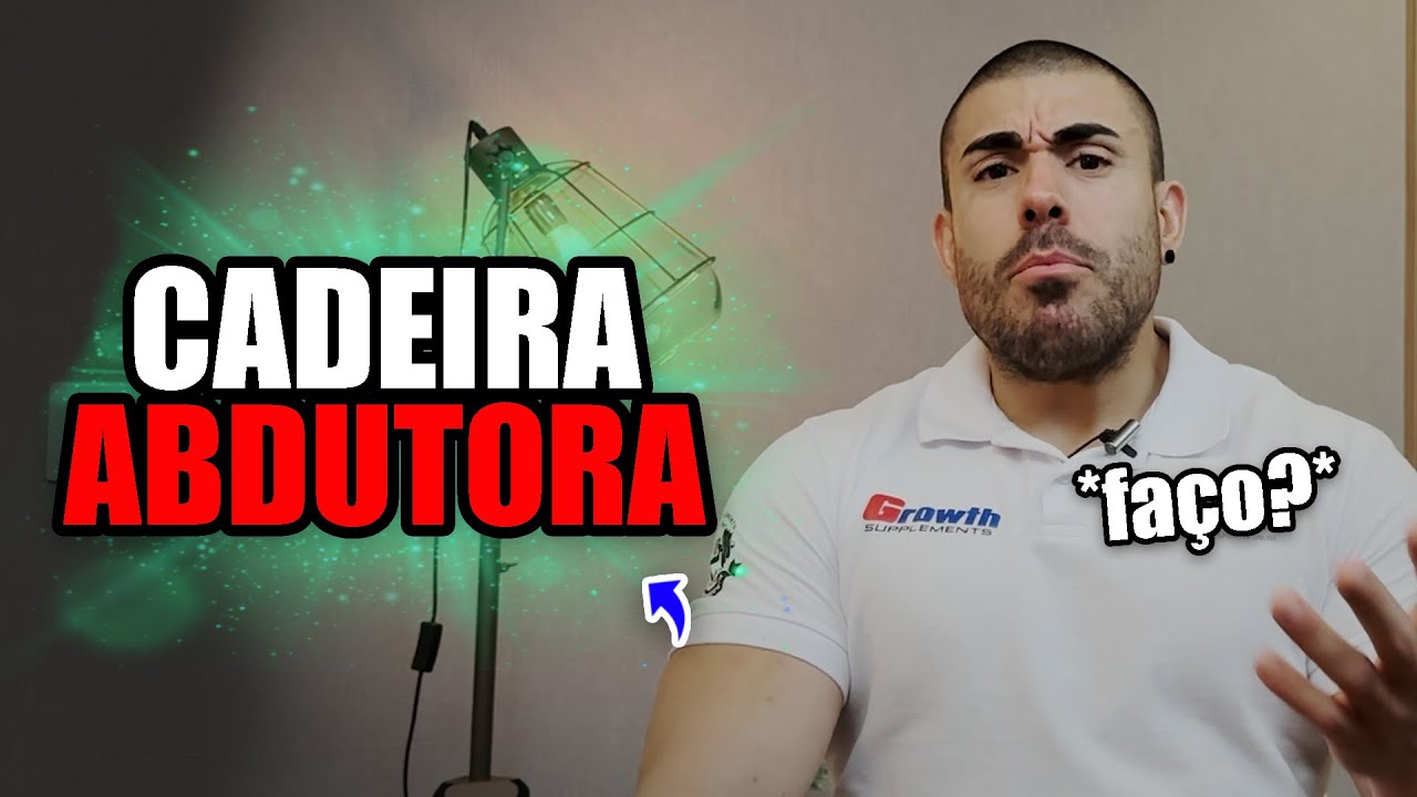 Preciso fazer cadeira abdutora?