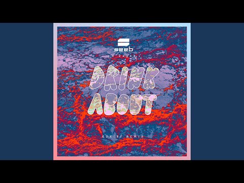 Drink About (Kokiri Remix)