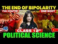 Class 12 Political Science Chapter 1 One Shot The End Of Bipolarity 12th Political Science 2026