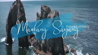 Download lagu Ratu Sikumbang - Maulang Sayang |  Lirik| Lagu Minang Terbaru 2021 mp3
