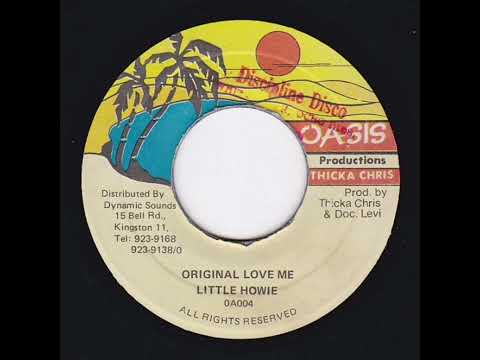 Little Howie - Original Love Me