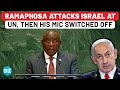 Ramaphosa S Angry Attack On Israel At UN Then His Mic Gets Switched Off Palestine France S Africa