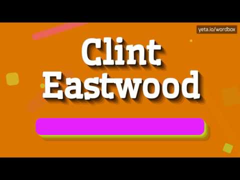 CLINT-EASTWOOD - HOW TO SAY CLINT-EASTWOOD?