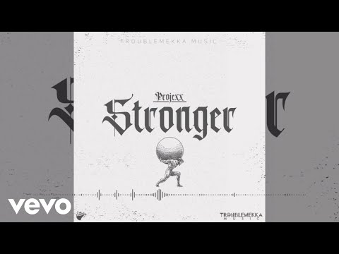 Projexx - Stronger (Official Audio)
