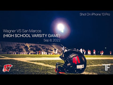 Wagner Vs San Marcos (High School Varsity Game) | Sep 8, 2022