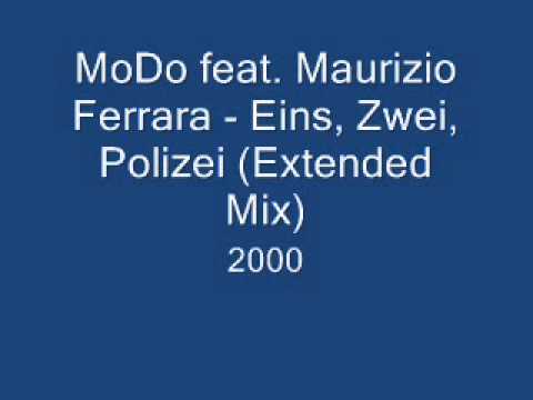 Mo-Do feat. Maurizio Ferrara - Eins, Zwei, Polizei (Extended Mix)