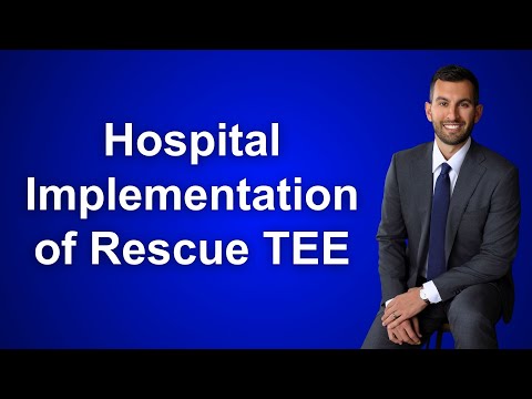 Implementation of a Rescue TEE Hospital Wide System