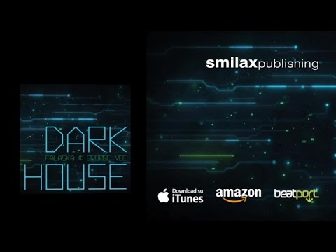 Falaska & George Vee - Dark House - SPOT