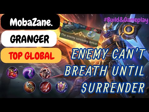 Granger Enemy Can't Breath Until Surrender - Top Global Granger MobaZane.  Build and Gameplay