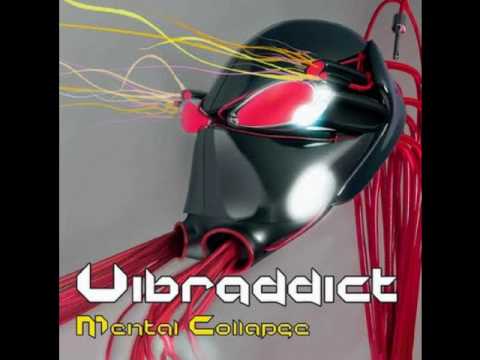 Vibraddict - Mental Collapse