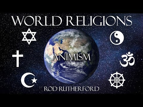 13. Animism | World Religions