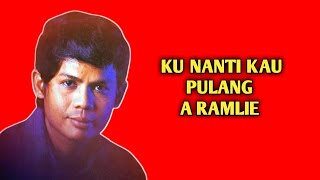 Download lagu A Ramlie ~ Ku Nanti Kau Pulang * mp3 Download lagu A Ramlie ~ Ku Nanti Kau Pulang * mp3