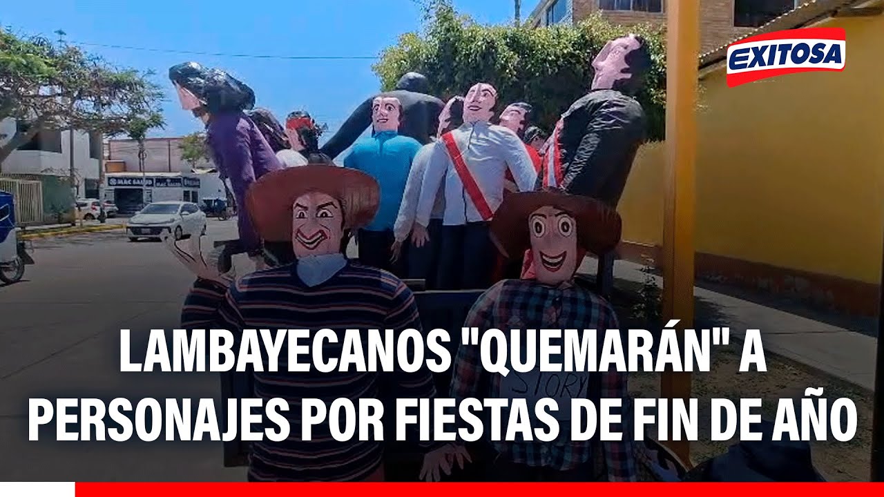 🔴🔵 Chiclayo: Lambayecanos "quemarán" a personajes por fiestas de fin de año