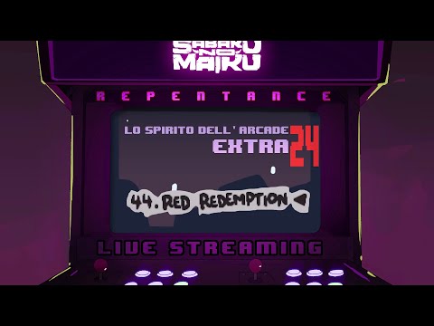 "Red Redemption" - TBoI: Repentance w/Sabaku, Spirito dell'Arcade EXTRA #24