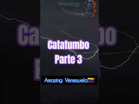 AMAZING CATATUMBO.                    #amazingnature #catatumbo #venezuela