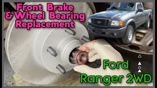 Ford Ranger Front Brakes & Wheel Bearings Replacement DIY