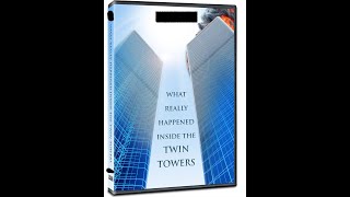 9 11 : What Really Happened: Inside the Twin Towers Rare 9/11 Documentary September 11th HD