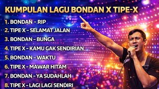 Download lagu Kumpulan Lagu Bondan & Tipe-X Terbaik 🔥 Full Album | Musik Santai & Nostalgia mp3
