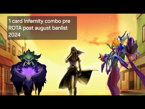 1-card Infernity combo before ROTA post August banlist 2024!!! Quick Showcase!