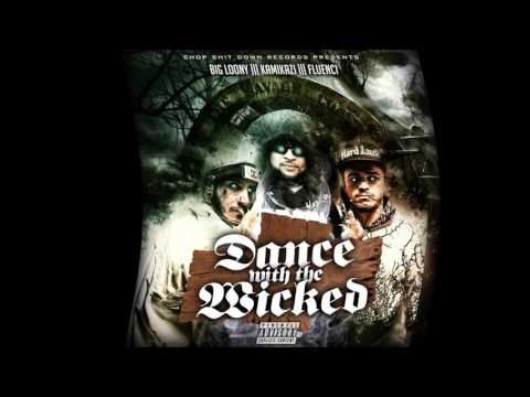 Big Loony  ft    ,Fluenci  , Kamikazi , Dance With The Wicked