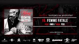 10. Kacper ft. GMB - Femme Fatale (Prod. PSR)