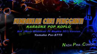 Download lagu Hendaklah Cari Pengganti [ karaoke ] Arief (Woro Widowati Ft Nophie) mp3