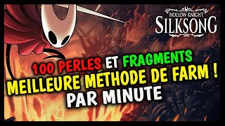 LA MEILLEURE MÉTHODE DE FARM DE PERLES ET FRAGMENTS ! 100 PERLES PAR MINUTE! HOLLOW KNIGHT SILKSONG