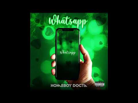 Homeboy Docta - Whatsapp