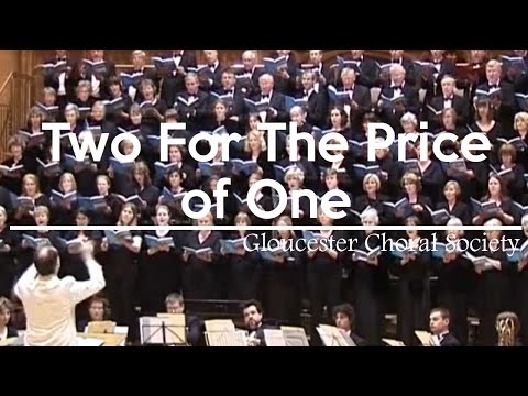 Two for the Price of One | Gloucester Choral Society | Andrew Carter | 2009