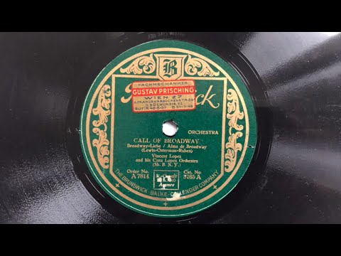 VINCENT LOPEZ 'G' Take: Call Of Broadway - Without You, Sweetheart - NYC 1927 Danceband
