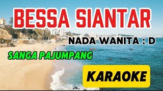 Download lagu BESSA SIANTAR_KARAOKE_SANGA PAJUMPANG_NADA WANITA : D mp3