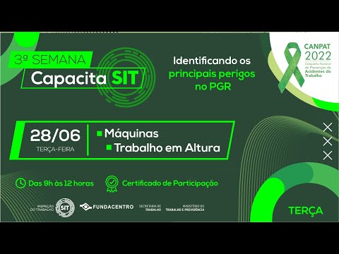 3ª Semana Capacita SIT:  Máquinas - Trabalho em Altura (28/06)