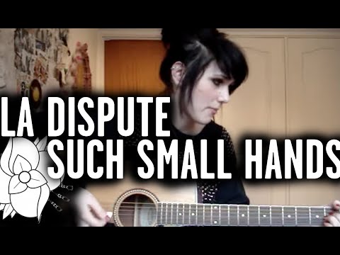 Such Small Hands (La Dispute Cover)